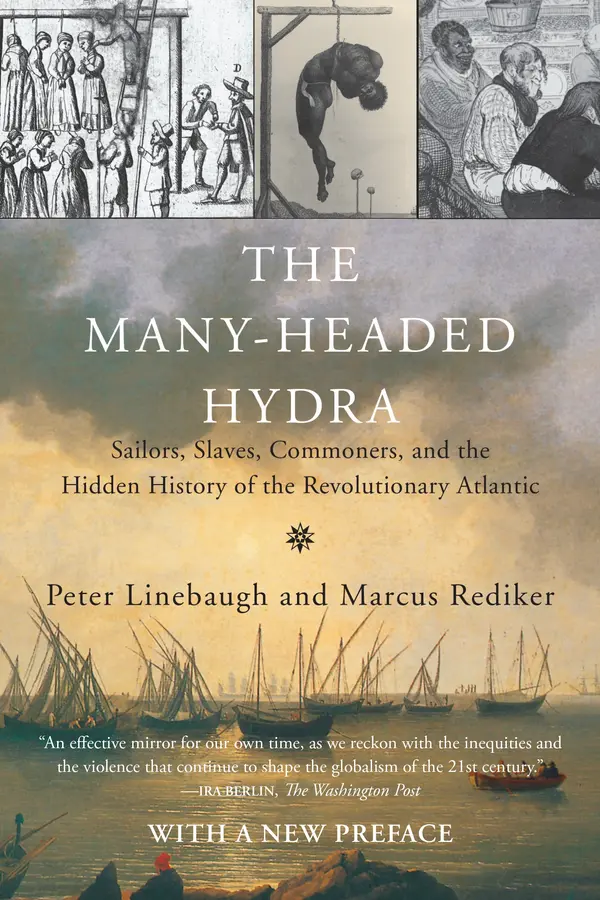 The Many-Headed Hydra by Peter Linebaugh, Marcus Rediker cover