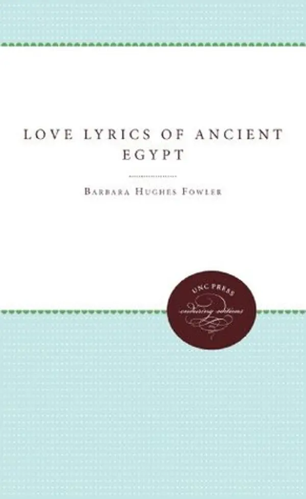 Love Lyrics of Ancient Egypt by Barbara Hughes Fowler cover