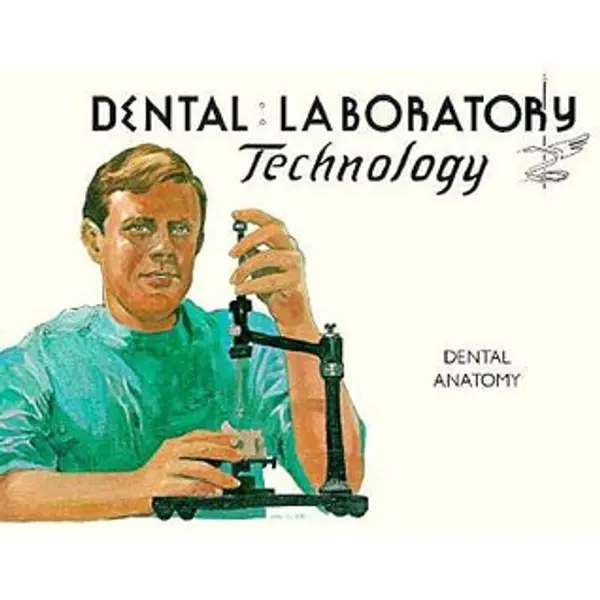 Dental Anatomy (Dental Laboratory Technology Manuals) by Gerald M. Cathey cover