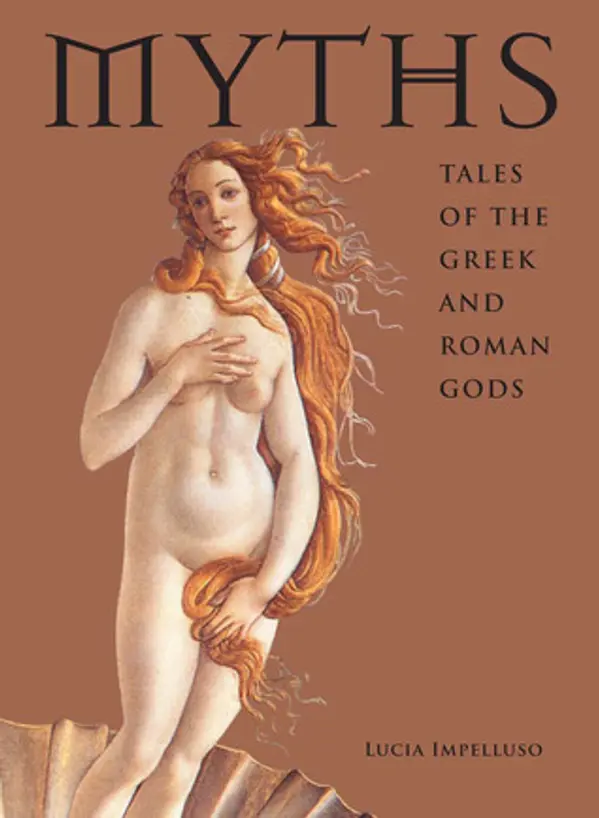 Myths: Tales of the Greek and Roman Gods by Lucia Impelluso cover