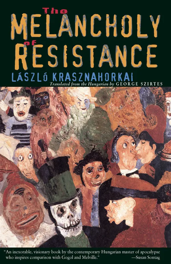 The Melancholy of Resistance by László Krasznahorkai cover