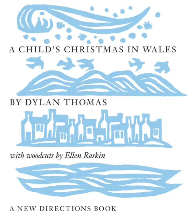A Child's Christmas in Wales by Dylan Thomas, Ellen Raskin cover