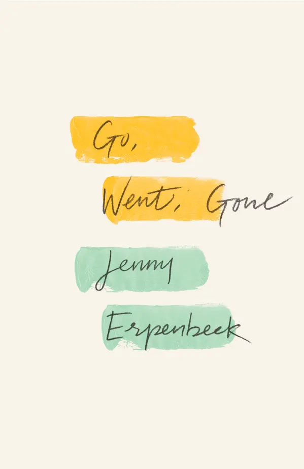 Go, Went, Gone by Jenny Erpenbeck, Susan Bernofsky cover