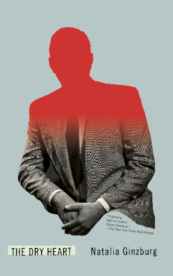 The Dry Heart by Natalia Ginzburg, Frances Frenaye cover