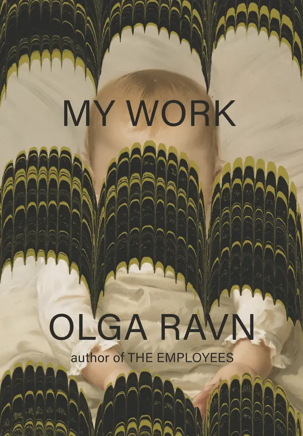 My Work by Olga Ravn, Sophia Hersi Smith & Jennifer Russell cover