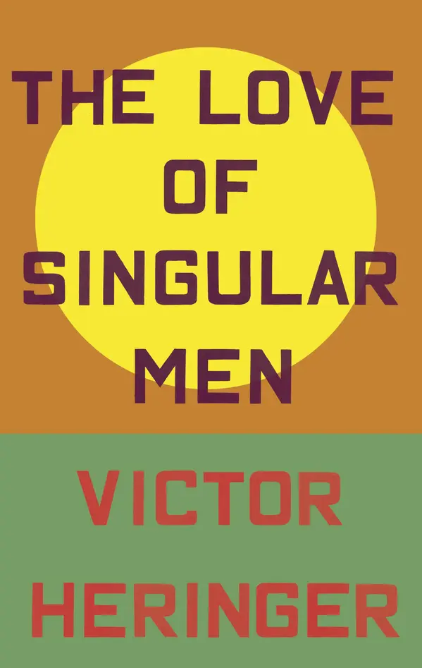 The Love of Singular Men by Victor Heringer, James Young cover