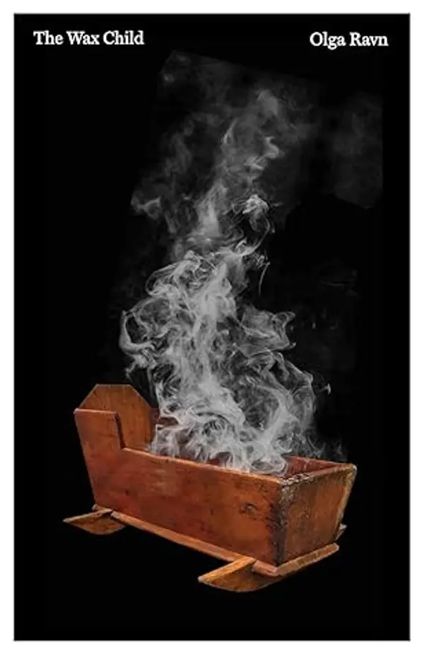 The Wax Child by Olga Ravn cover