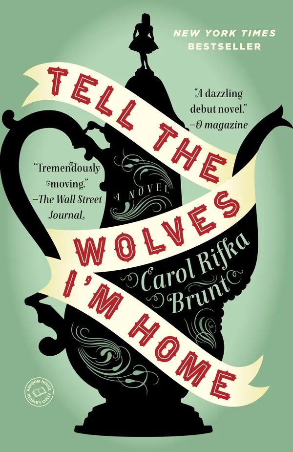 Tell the Wolves I'm Home by Carol Rifka Brunt cover