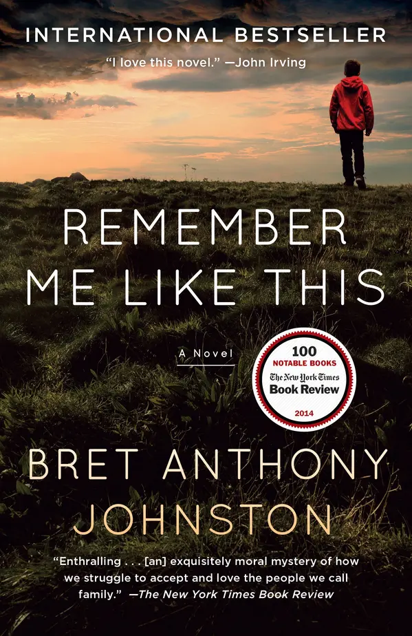 Remember Me Like This by Bret Anthony Johnston cover