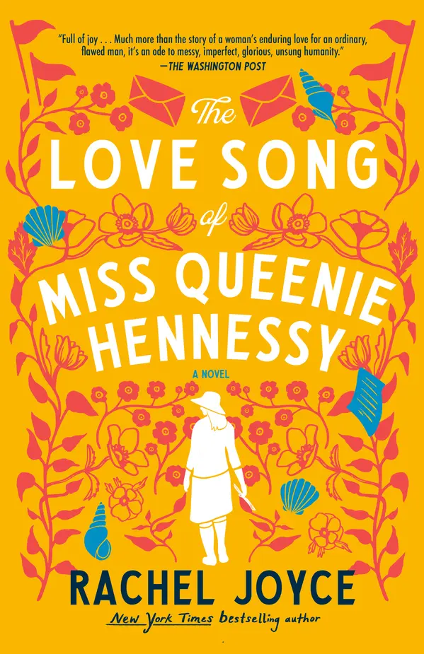 The Love Song of Miss Queenie Hennessy by Rachel Joyce cover