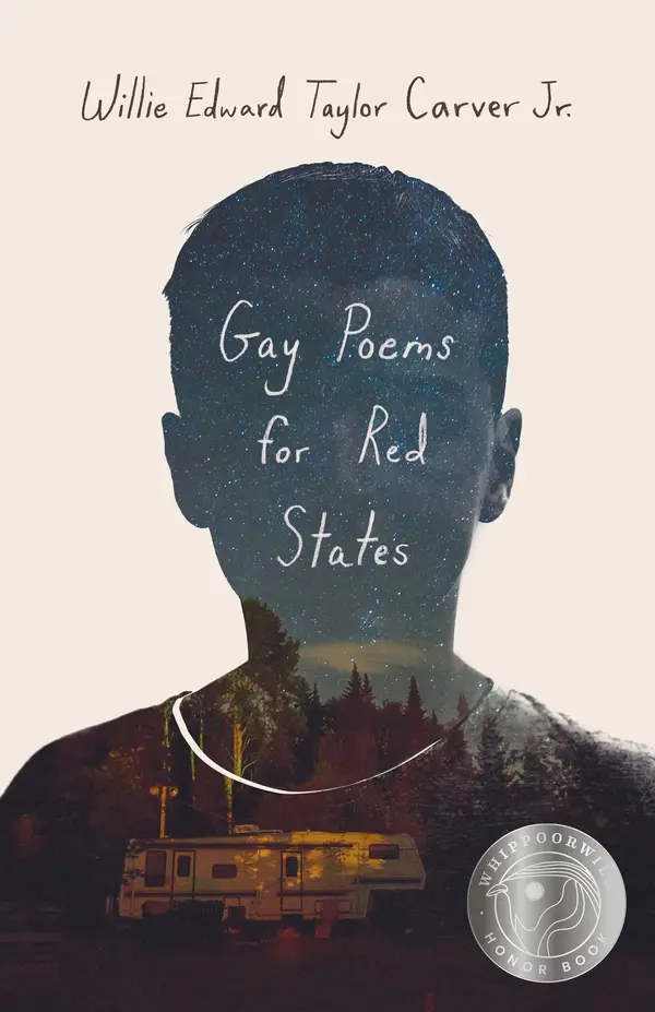 Gay Poems for Red States by Willie Edward Taylor Carver Jr. cover