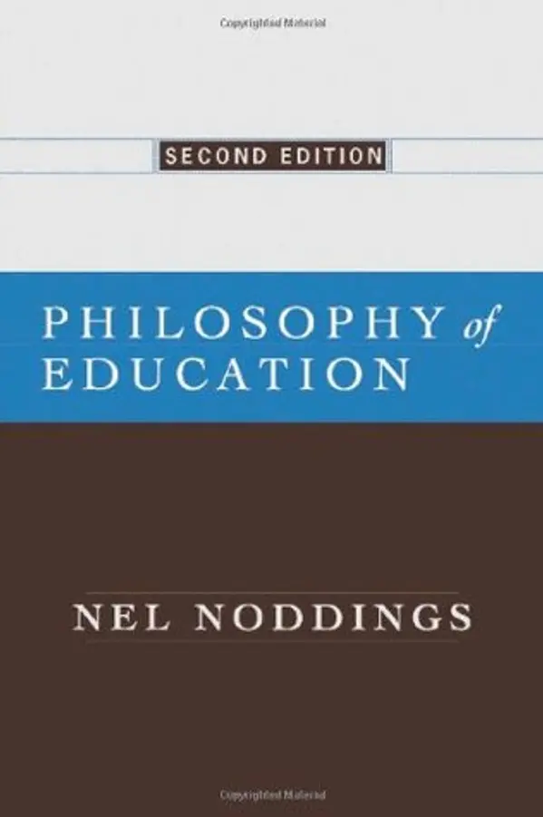 Philosophy of Education by Nel Noddings cover