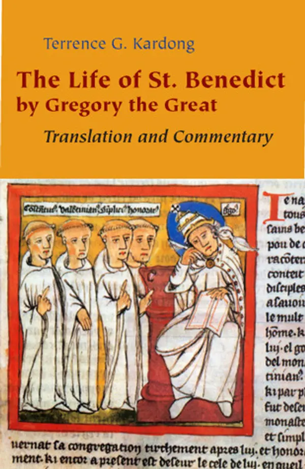 The Life of St. Benedict by Gregory the Great: Translation and Commentary by Terrence G. Kardong OSB cover
