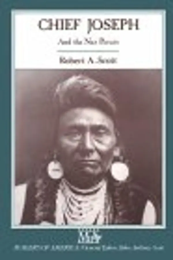 Chief Joseph and Nez Perces (Makers of America) by Robert A. Scott cover