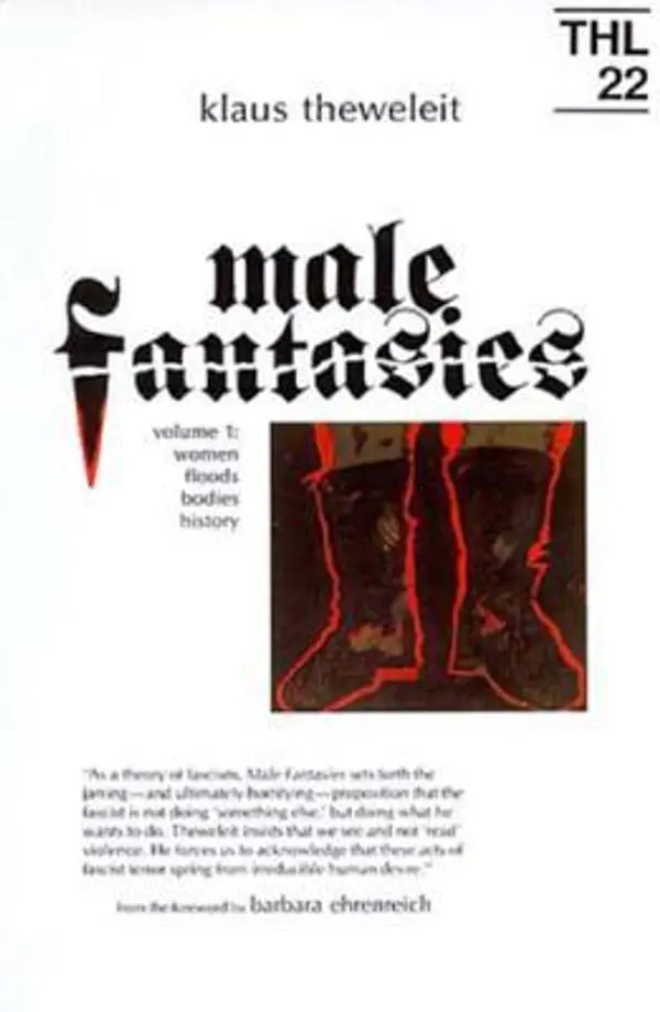 Male Fantasies: Volume 1: Women, Floods, Bodies, History by Klaus Theweleit cover
