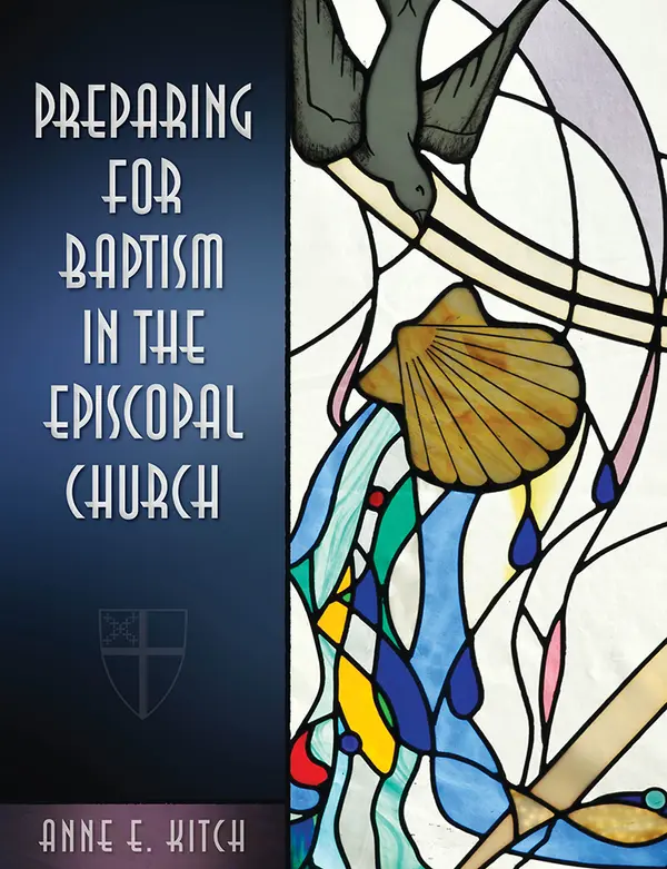 Preparing for Baptism in the Episcopal Church by Anne E. Kitch cover