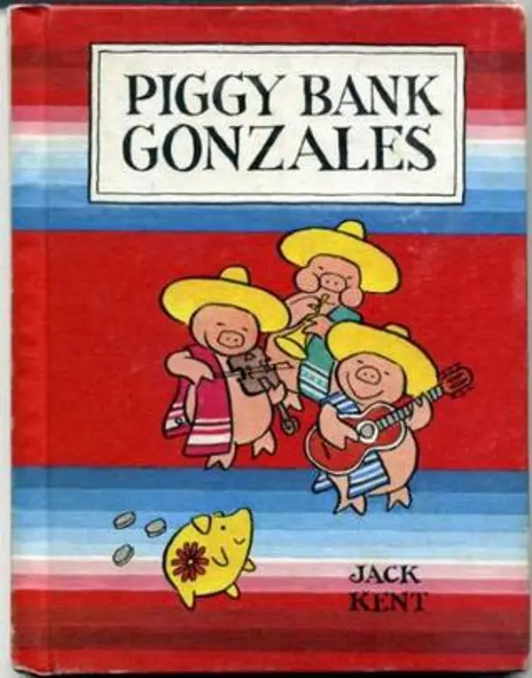 Piggy Bank Gonzales by Jack Kent cover