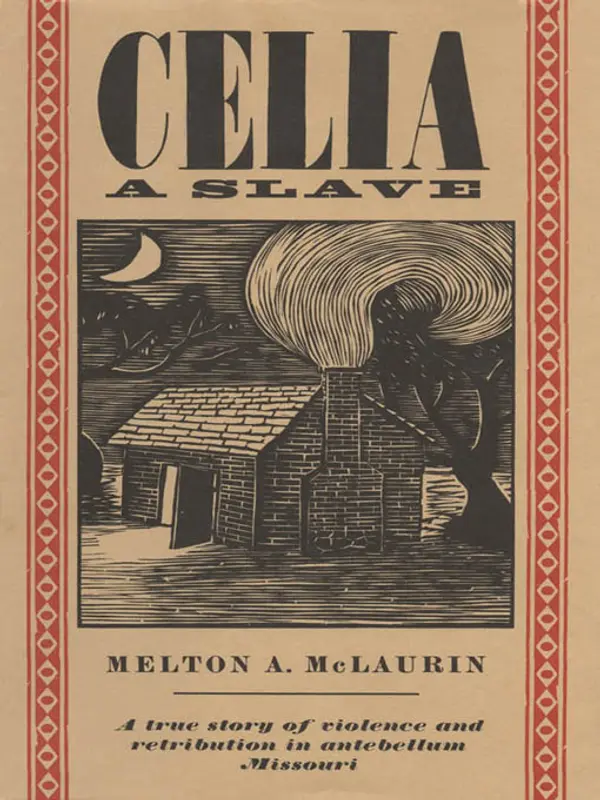 Celia, a Slave by Melton A. McLaurin cover