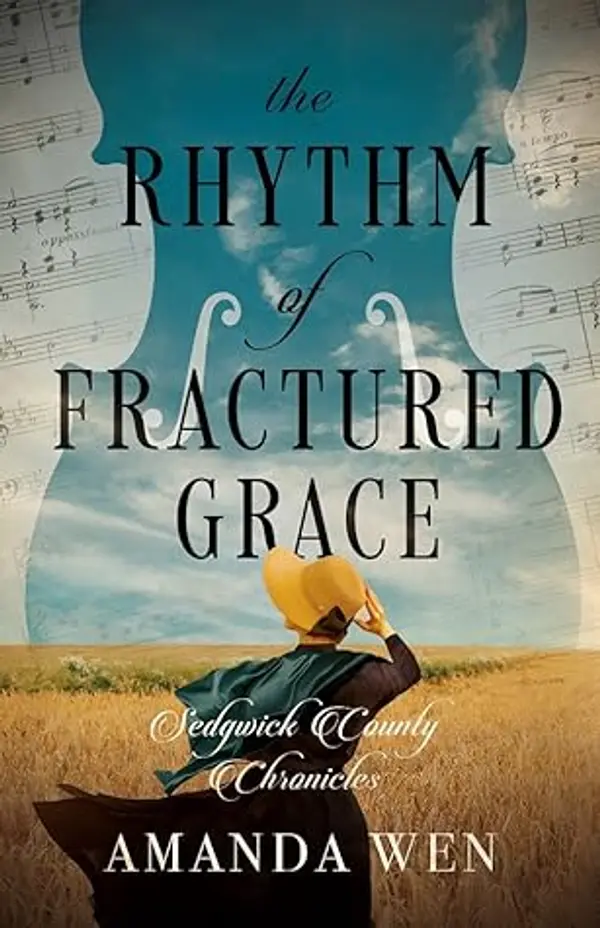 The Rhythm of Fractured Grace by Amanda Wen cover