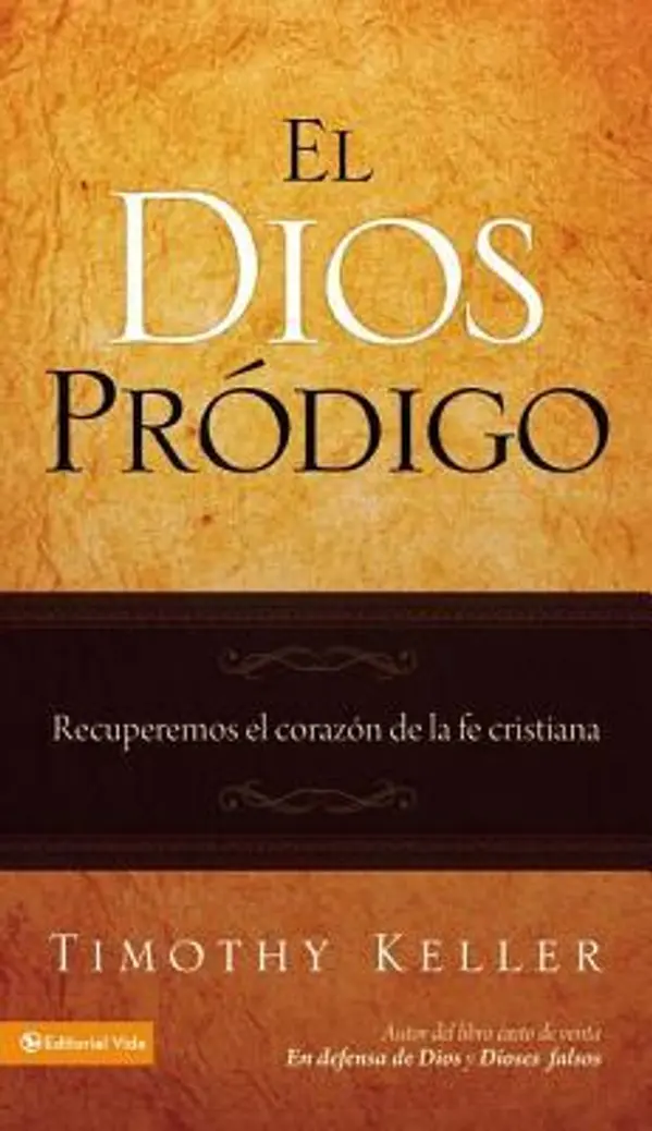 El Dios prodigo by Timothy J. Keller cover