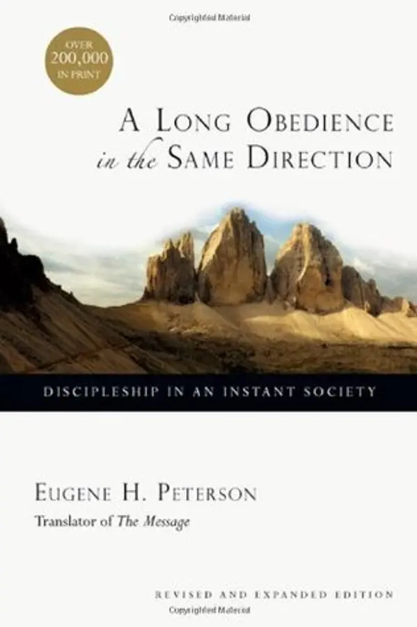 A Long Obedience in the Same Direction: Discipleship in an Instant Society by Eugene H. Peterson cover