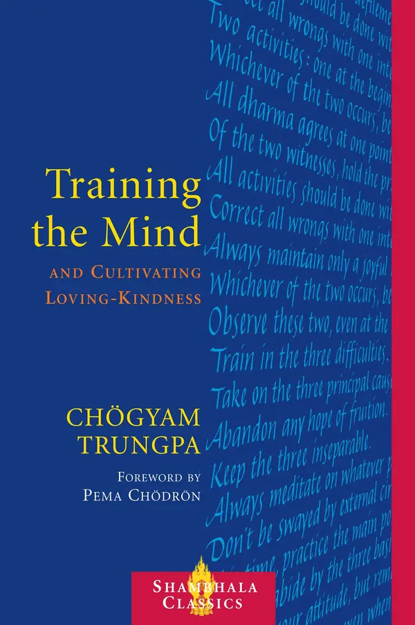 Training the Mind and Cultivating Loving-Kindness by Chogyam Trungpa cover
