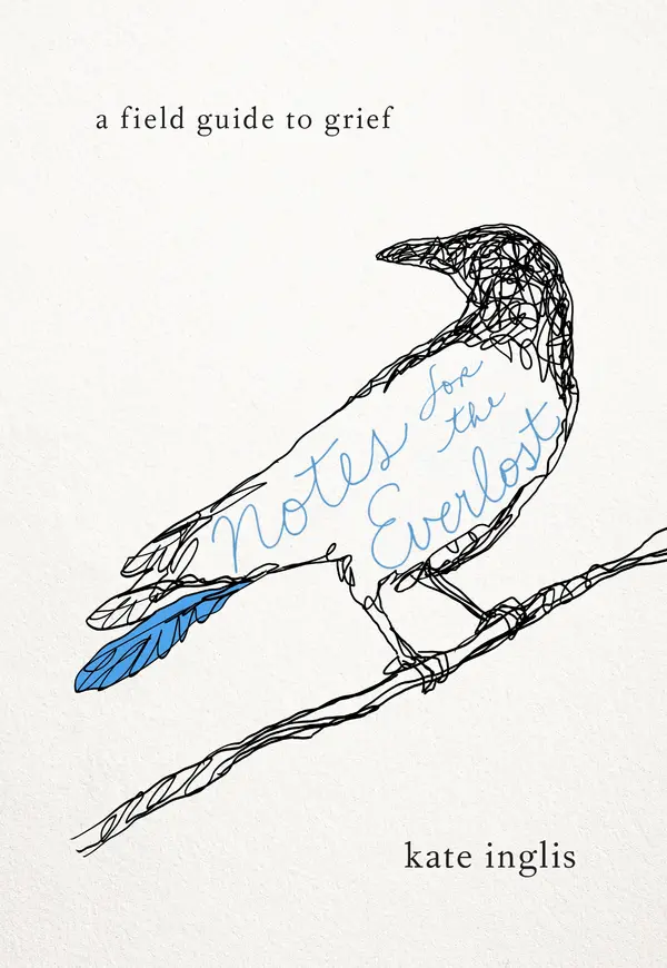 Notes for the Everlost by Kate Inglis cover