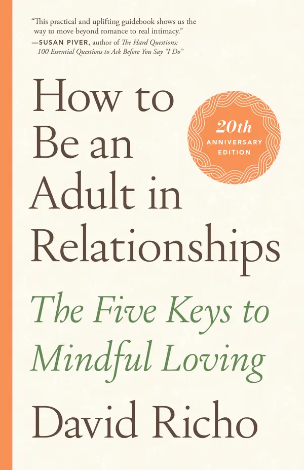 How to Be an Adult in Relationships by David Richo cover