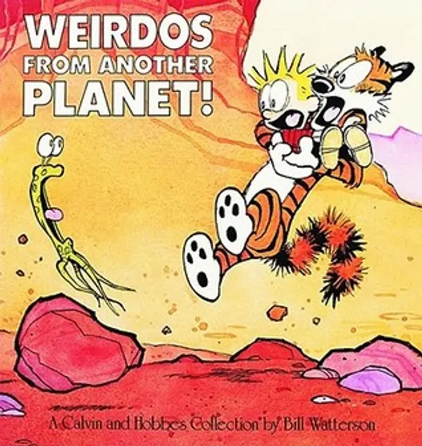Weirdos from Another Planet! (Calvin and Hobbes, #4) by Bill Watterson cover