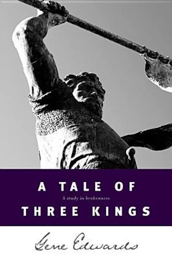 A Tale of Three Kings by Gene Edwards cover