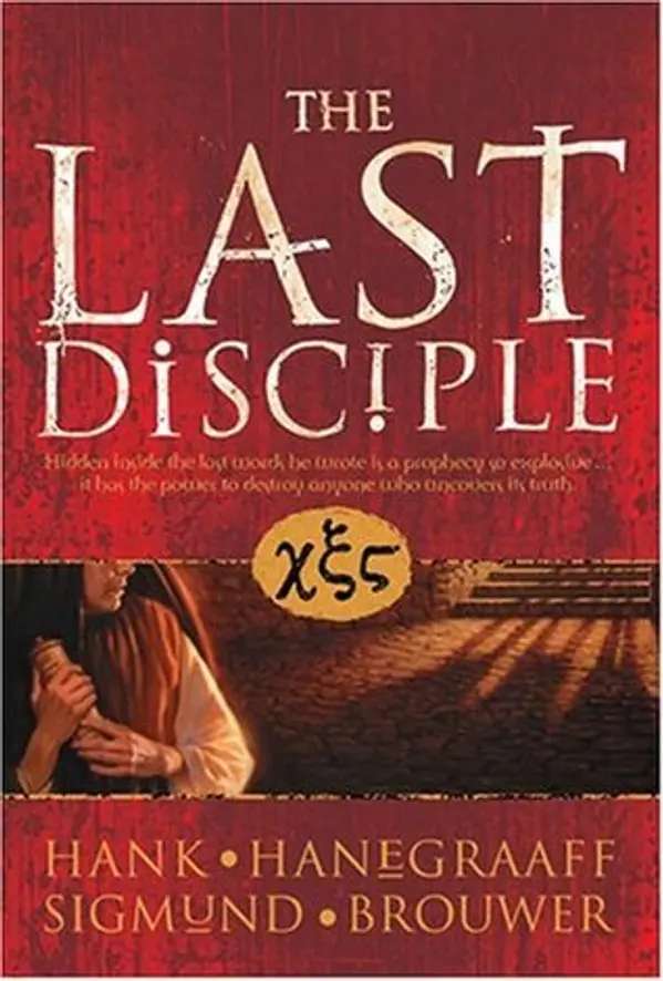 The Last Disciple by Sigmund Brouwer, Hank Hanegraaff cover