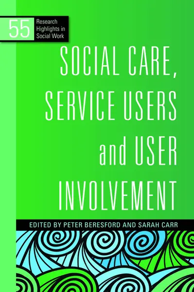 Social Care, Service Users and User Involvement book cover