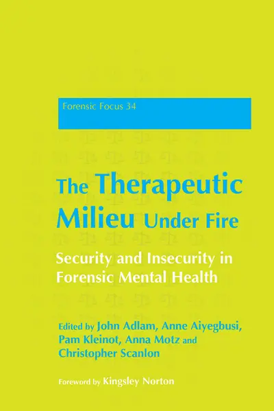The Therapeutic Milieu Under Fire book cover