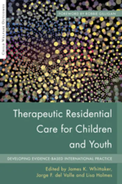 Therapeutic Residential Care for Children and Youth book cover