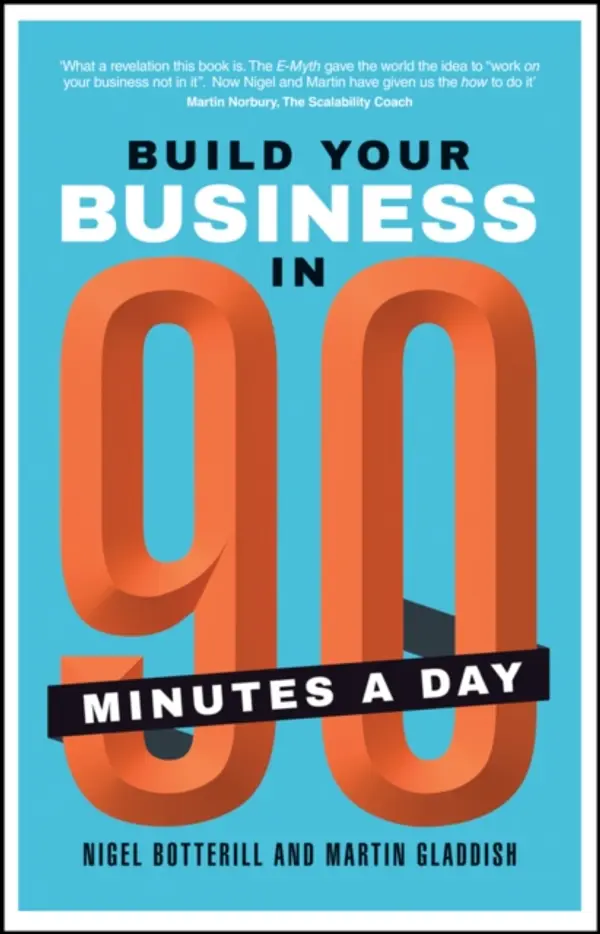 Build Your Business In 90 Minutes A Day by Nigel Botterill cover