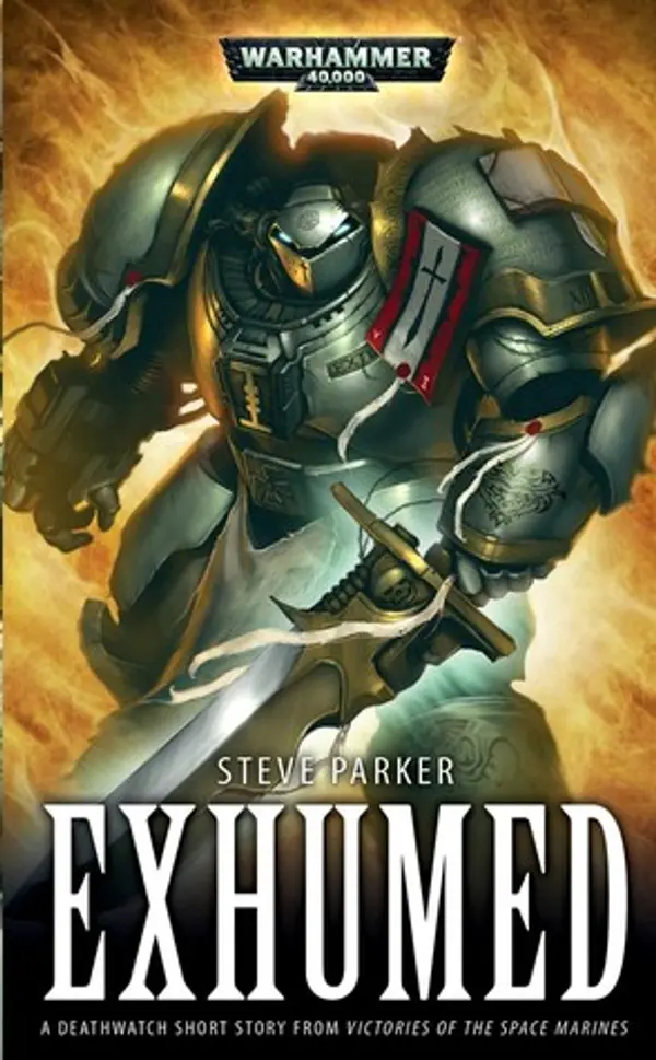 Exhumed (Victories of the Space Marines) by Steve Parker cover