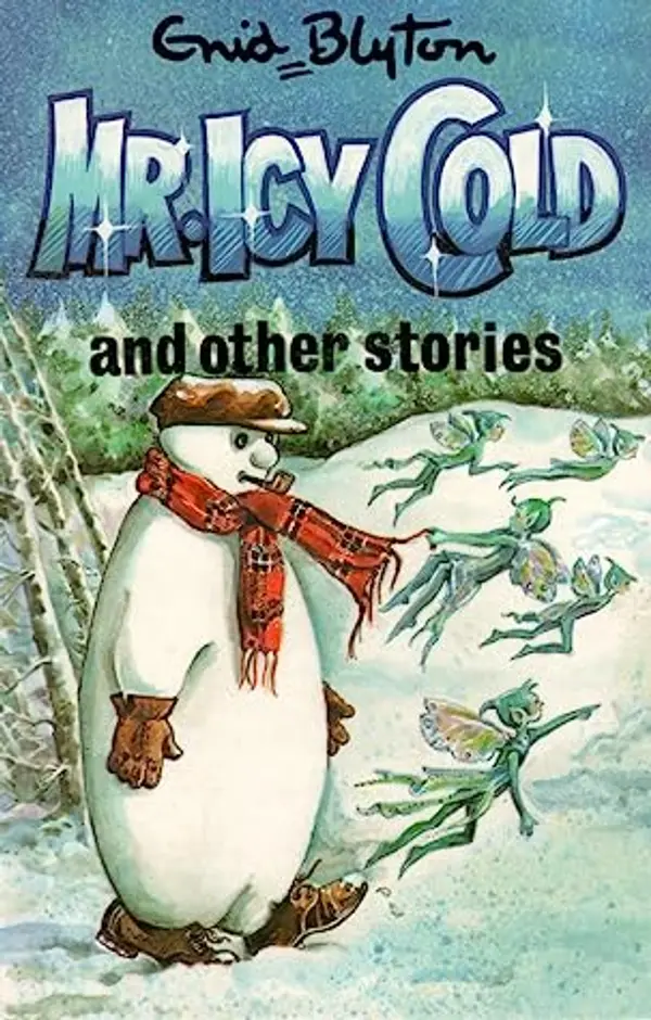 Mr Icy Cold and Other Stories (Popular Rewards) by Enid Blyton cover
