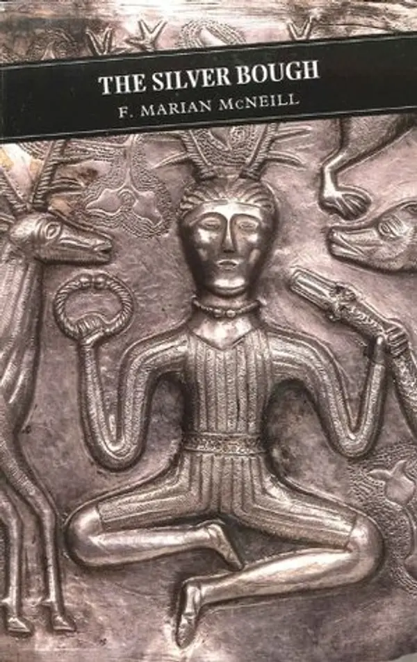 The Silver Bough (Canongate Classic, 24) by F. Marian McNeill cover