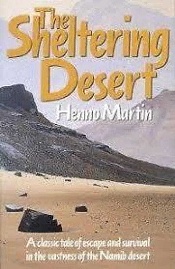 The Sheltering Desert by Henno Martin cover
