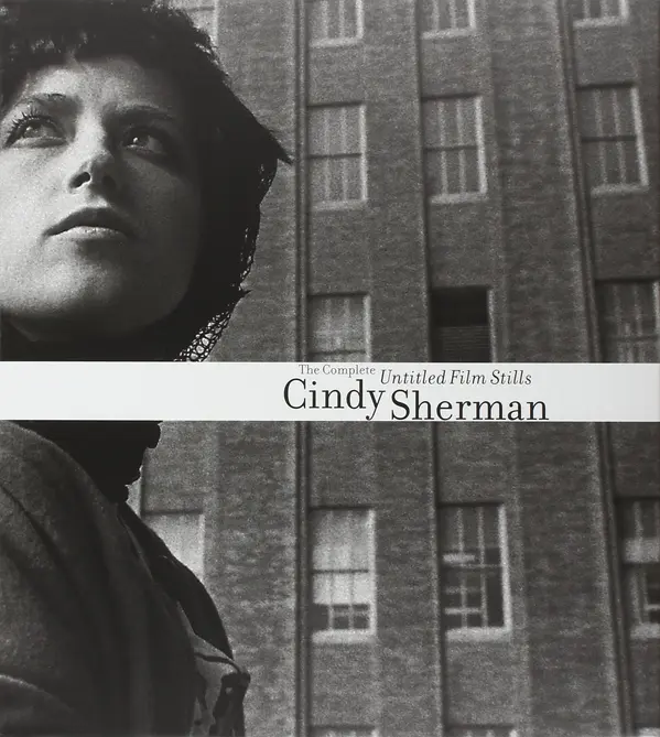 The Complete Untitled Film Stills by Cindy Sherman cover