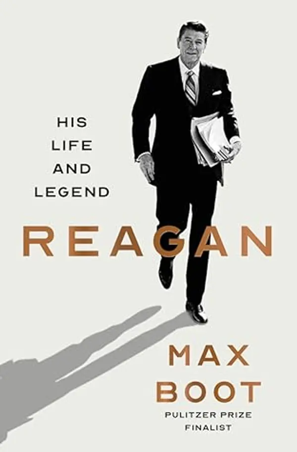 Reagan: His Life and Legend by Max Boot cover