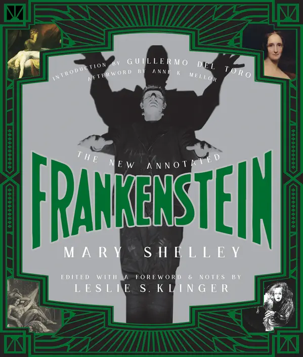 The New Annotated Frankenstein by Mary Shelley, Leslie S. Klinger, Guillermo del Toro, Anne K. Mellor cover