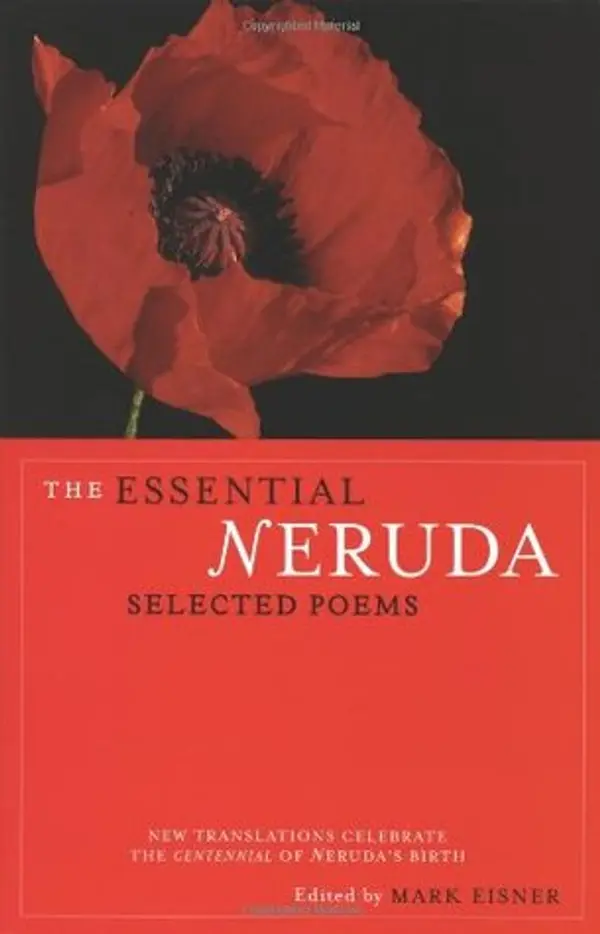 The Essential Neruda: Selected Poems by Pablo Neruda cover
