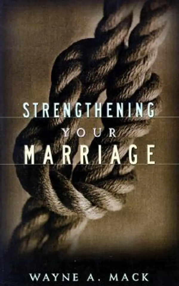 Strengthening Your Marriage by Wayne A. Mack cover