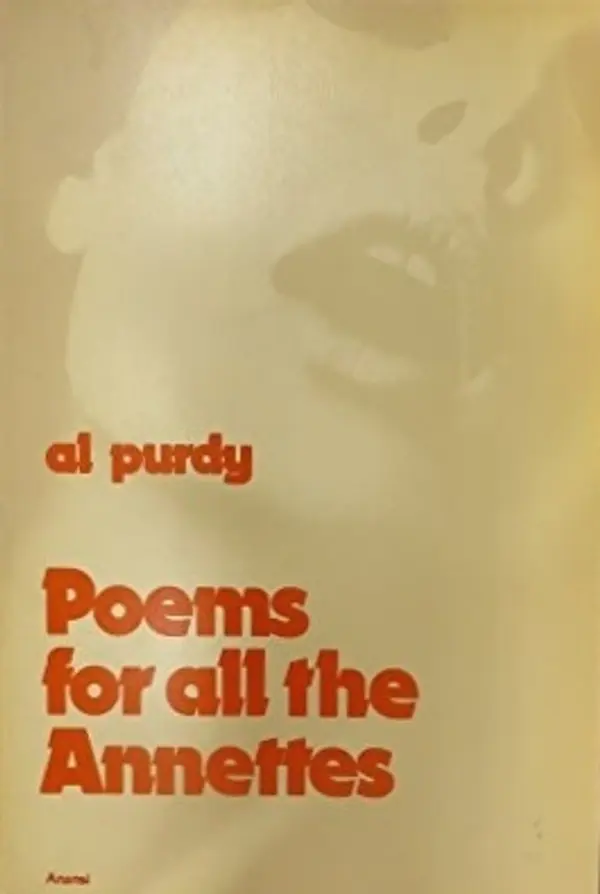 Poems for all the Annettes by Al Purdy cover