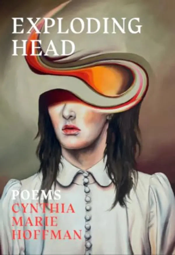 Exploding Head by Cynthia Marie Hoffman cover