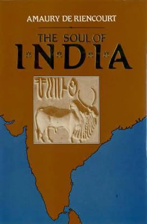 The Soul of India by Amaury De Riencourt cover