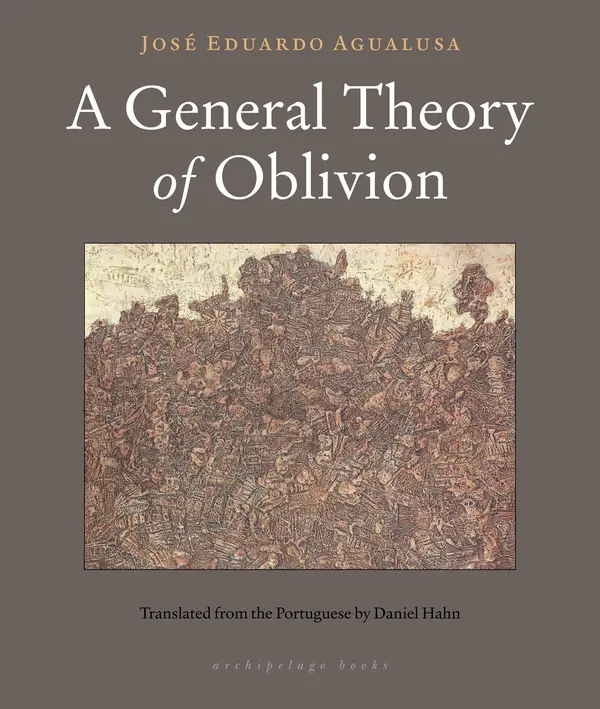 A General Theory of Oblivion by Jose Eduardo Agualusa, Daniel Hahn cover