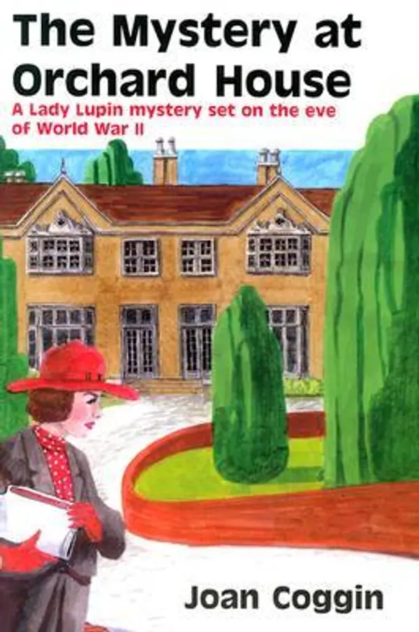 The Mystery at Orchard House (Lady Lupin, #2) by Joan Coggin cover