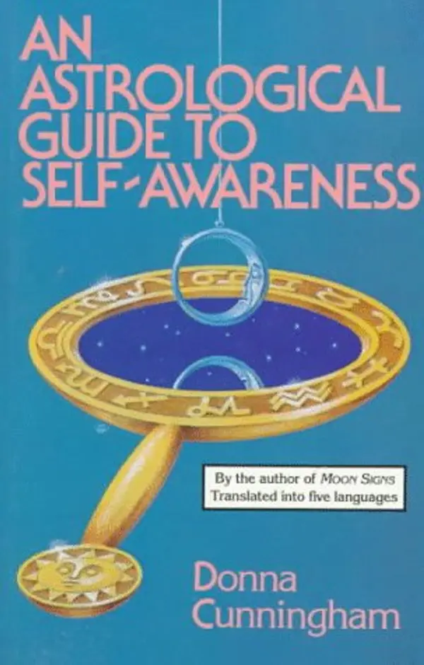 An Astrological Guide to Self-Awareness by Donna Cunningham cover